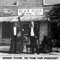 Greg Tivis - In The Hip Pocket CD